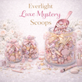 Everlight Luxe Mystery Scoops